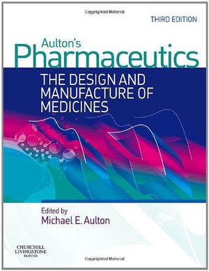 Aulton'S Pharmaceutics: The Design And Manufacture Of Medicines,Used