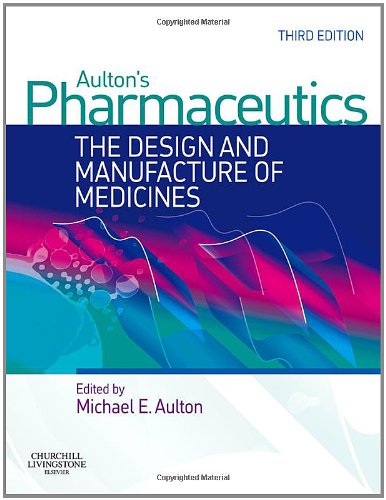 Aulton'S Pharmaceutics: The Design And Manufacture Of Medicines,Used