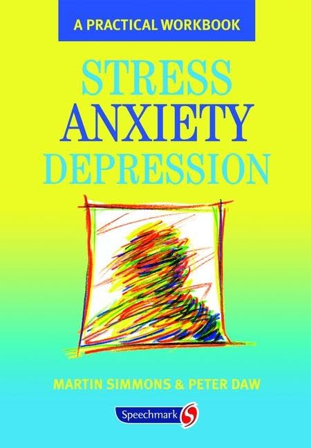 Stress, Anxiety, Depression: A Guide To Humanistic Counselling And Psychotherapy,Used
