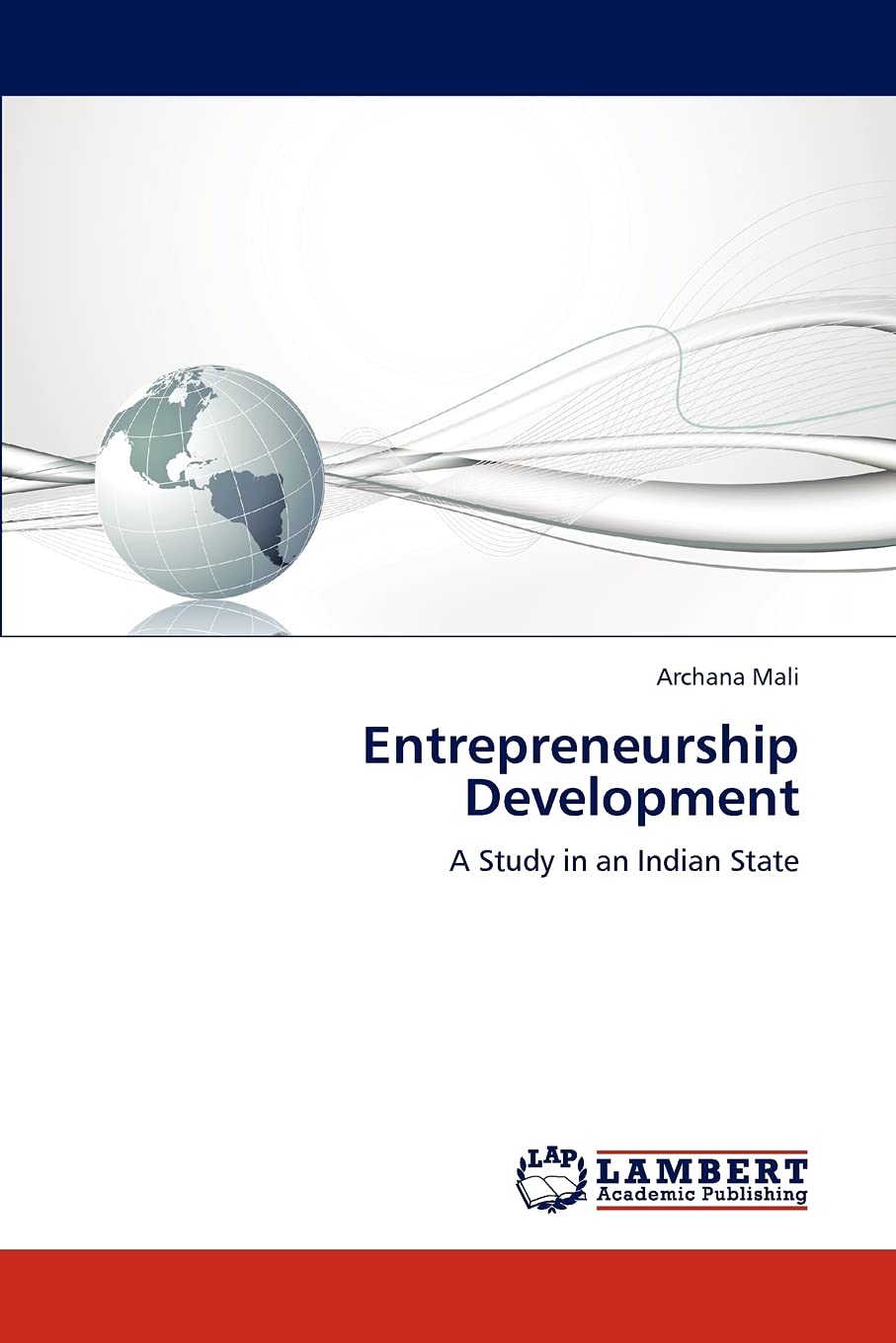 Entrepreneurship Development: A Study in an Indian State,Used