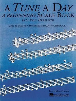 A Tune a Day  Violin: Beginning Scales,New