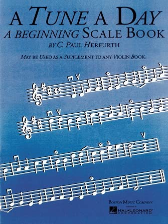 A Tune a Day  Violin: Beginning Scales,New