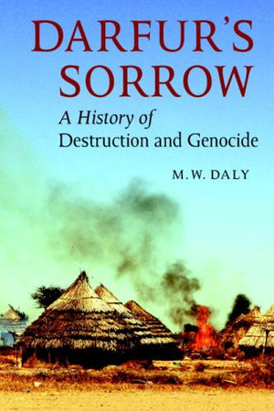 Darfur's Sorrow: A History of Destruction and Genocide,Used