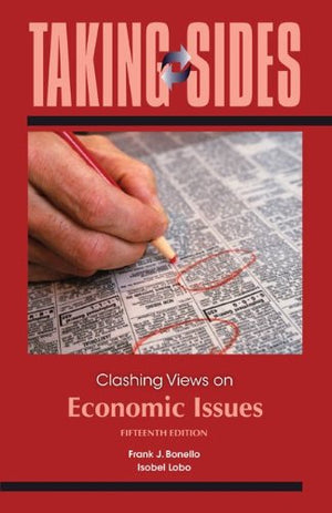 Taking Sides: Clashing Views on Economic Issues,New