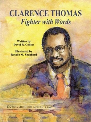 Clarence Thomas: Fighter with Words,Used