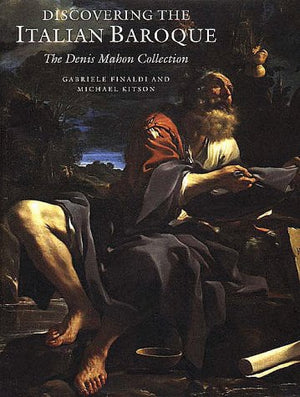 Discovering the Italian baroque: The Denis Mahon collection,Used
