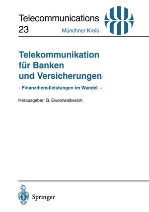 Telekommunikation fr Banken und Versicherungen:  Finanzdienstleistungen im Wandel  Vortrge der am 19. Juni 1995 in Mnchen abge,Used