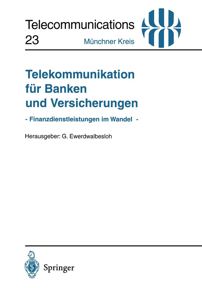 Telekommunikation fr Banken und Versicherungen:  Finanzdienstleistungen im Wandel  Vortrge der am 19. Juni 1995 in Mnchen abge,Used