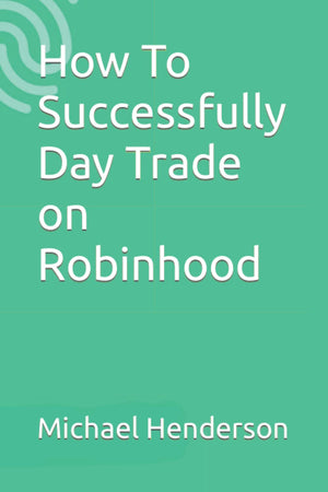 How To Successfully Day Trade on Robinhood,Used