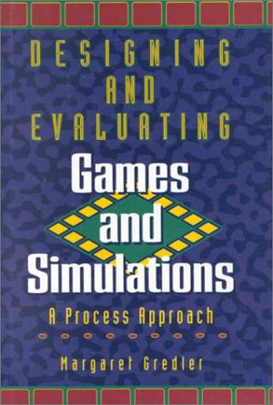 Designing and Evaluating Games and Simulations,Used