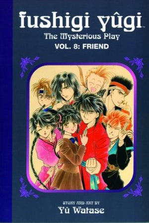 Fushigi Yugi: The Mysterious Play, Vol. 8, Friend,Used