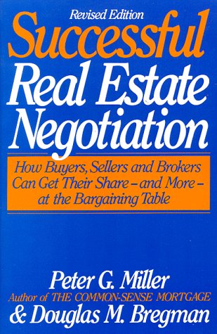 The CommonSense Guide to Successful Real Estate Negotiation: How Buyers, Sellers and Brokers Can Get Their ShareAnd MoreAt ,Used
