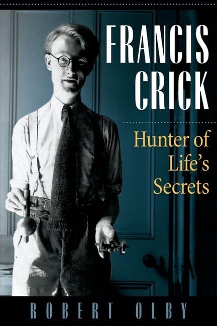 Francis Crick: Hunter of Life's Secrets,Used