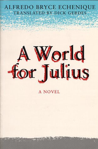 A World For Julius: A Novel (Texan Pan American Series),Used
