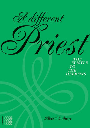 A Different Priest: The Epistle to the Hebrews (Rhetorica Semitica),Used