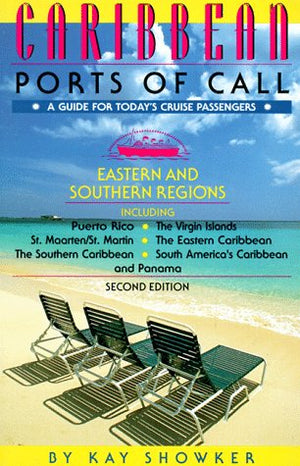 Caribbean Ports of Call: Eastern and Southern Regions : From Puerto Rico to Aruba Including the Panama Canal (2nd ed),Used