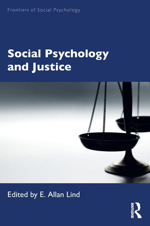Social Psychology And Justice (Frontiers Of Social Psychology),New