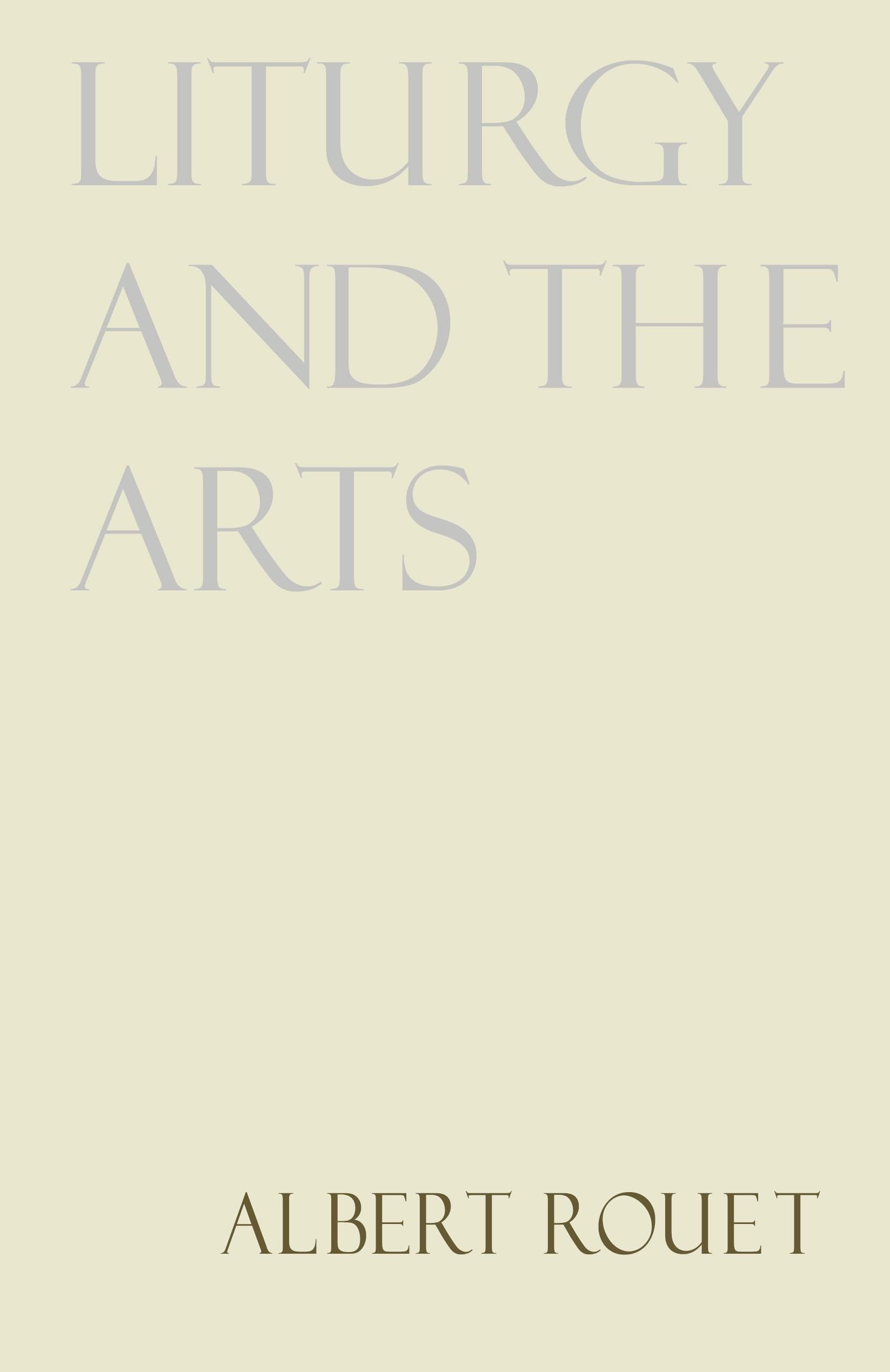 Liturgy And The Arts,Used