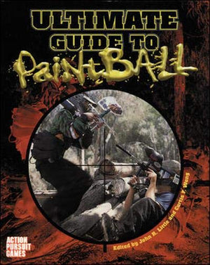 Ultimate Guide To Paintball,Used