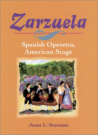 Zarzuela: Spanish Operetta, American Stage (Music in American Life),Used