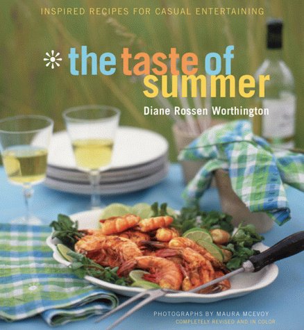 The Taste of Summer : Inspired Recipes for Casual Entertaining,New