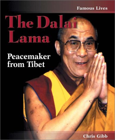 The Dalai Lama: Peacemaker From Tibet (Famous Lives),New