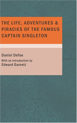 The Life Adventures & Piracies Of The Famous Captain Singleton,Used