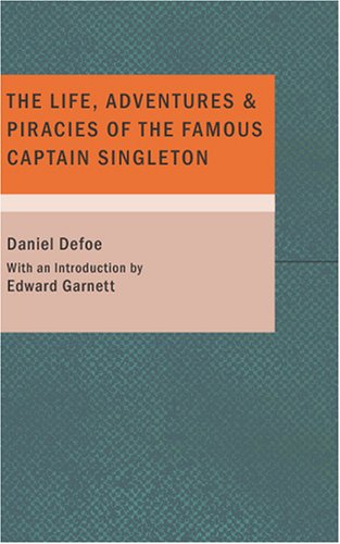 The Life Adventures & Piracies Of The Famous Captain Singleton,Used