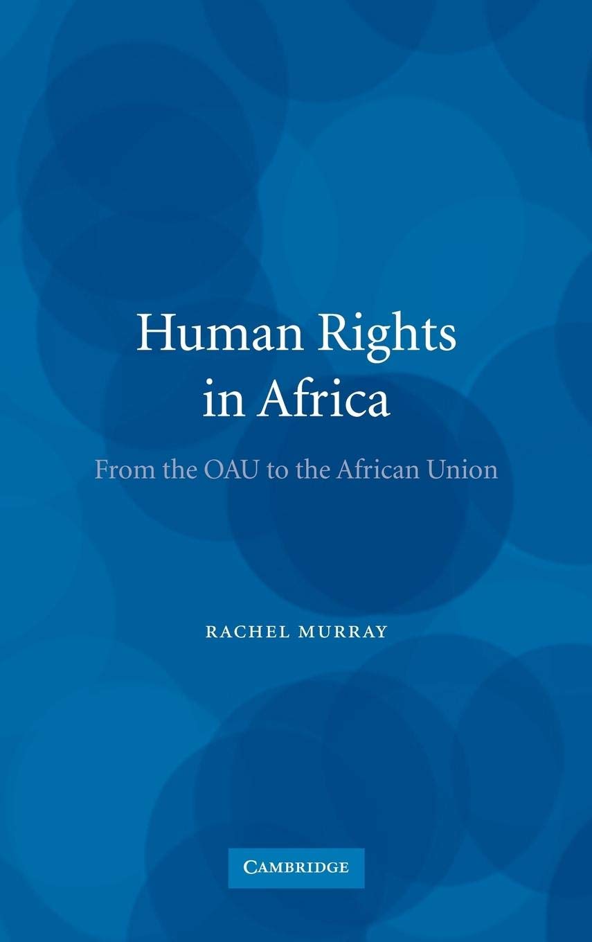 Human Rights in Africa: From the OAU to the African Union,Used
