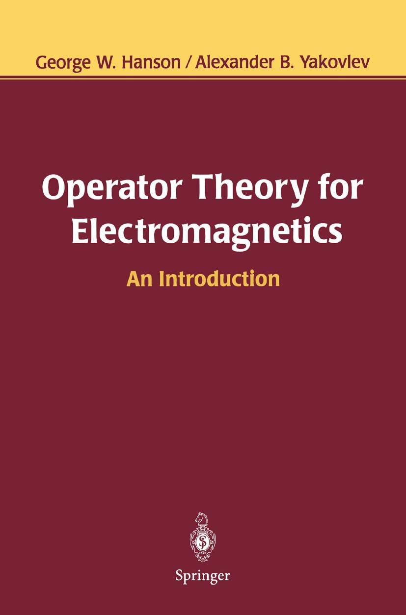 Operator Theory for Electromagnetics: An Introduction,Used