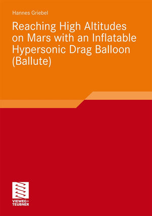 Reaching High Altitudes on Mars With an Inflatable Hypersonic Drag Balloon,Used