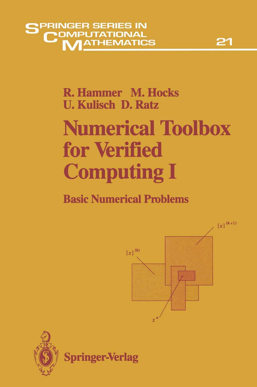 Numerical Toolbox for Verified Computing I: Basic Numerical Problems Theory, Algorithms, and PascalXSC Programs (Springer Serie,Used