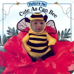Picture Me Cute As Can Bee