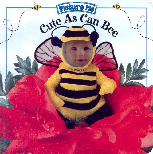 Picture Me Cute As Can Bee