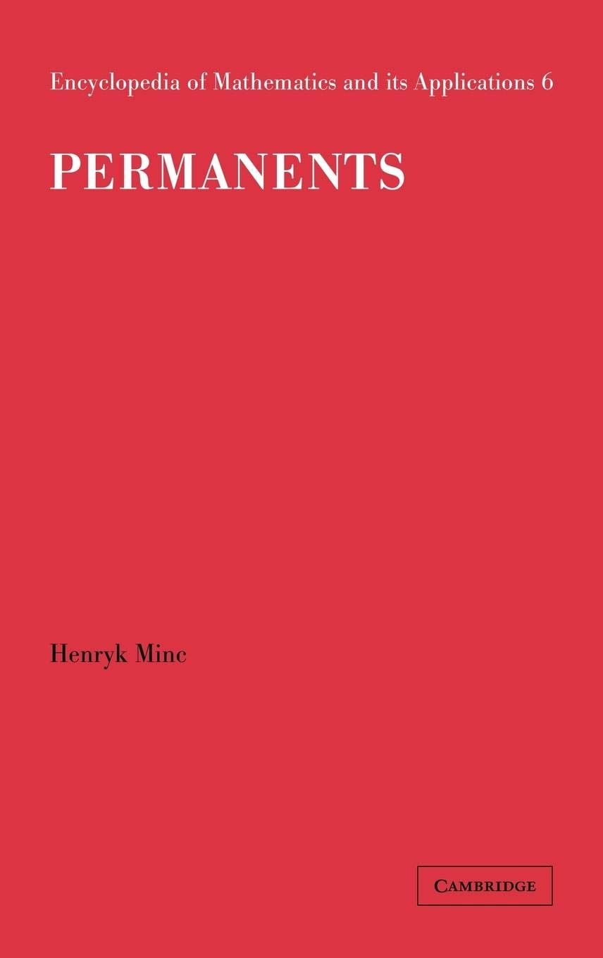 Permanents (Encyclopedia of Mathematics and its Applications, Series Number 6),Used
