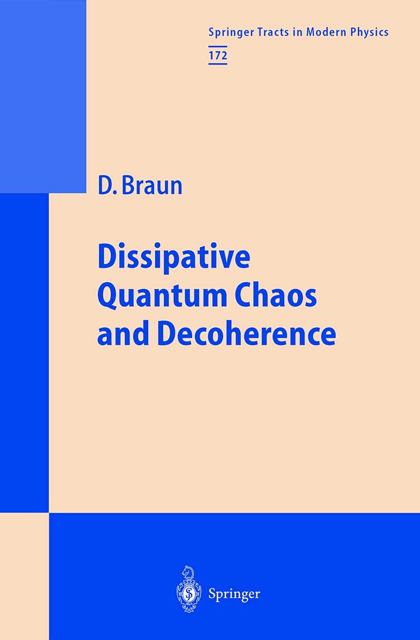Dissipative Quantum Chaos and Decoherence (Springer Tracts in Modern Physics, 172),Used