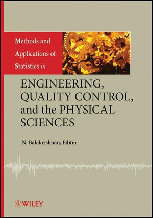 Methods And Applications Of Statistics In Engineering, Quality Control, And The Physical Sciences,Used