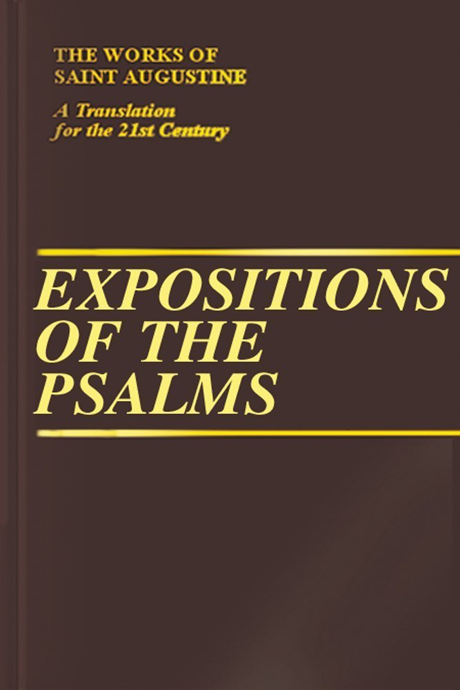 Expositions Of The Psalms 132 (Vol. Iii/15) (The Works Of Saint Augustine: A Translation For The 21St Century),Used