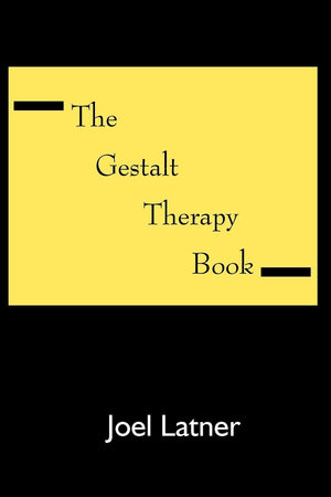 The Gestalt Therapy Book: A Holistic Guide to the Theory, Principles and Techniques of Gestalt Therapy Developed by Frederick S.,Used
