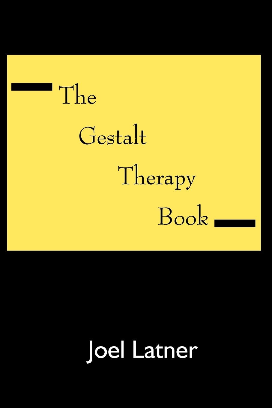 The Gestalt Therapy Book: A Holistic Guide to the Theory, Principles and Techniques of Gestalt Therapy Developed by Frederick S.,Used