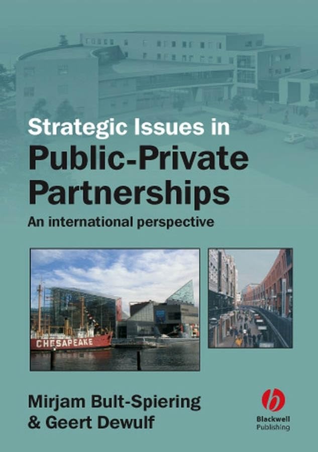Strategic Issues in PublicPrivate Partnerships: An International Perspective,Used