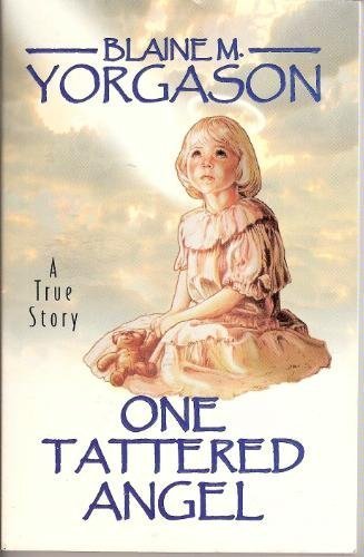 One Tattered Angel: A True Story,Used