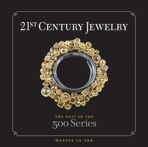 21st Century Jewelry: The Best of the 500 Series,Used
