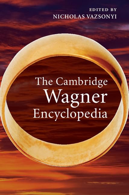 The Cambridge Wagner Encyclopedia,Used