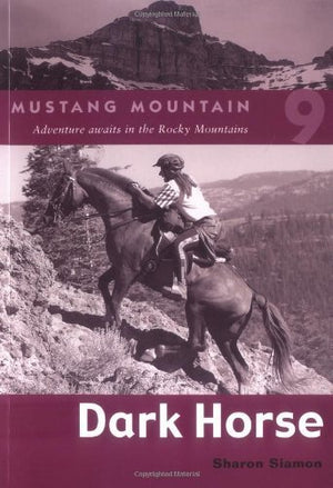 Dark Horse (Mustang Mountain, No. 9)-New