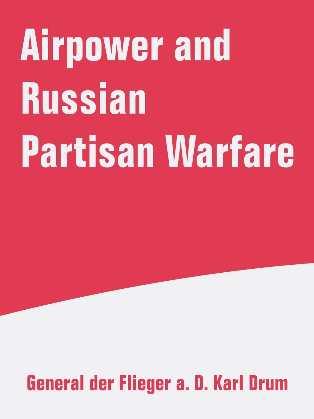 Airpower and Russian Partisan Warfare-New Condition