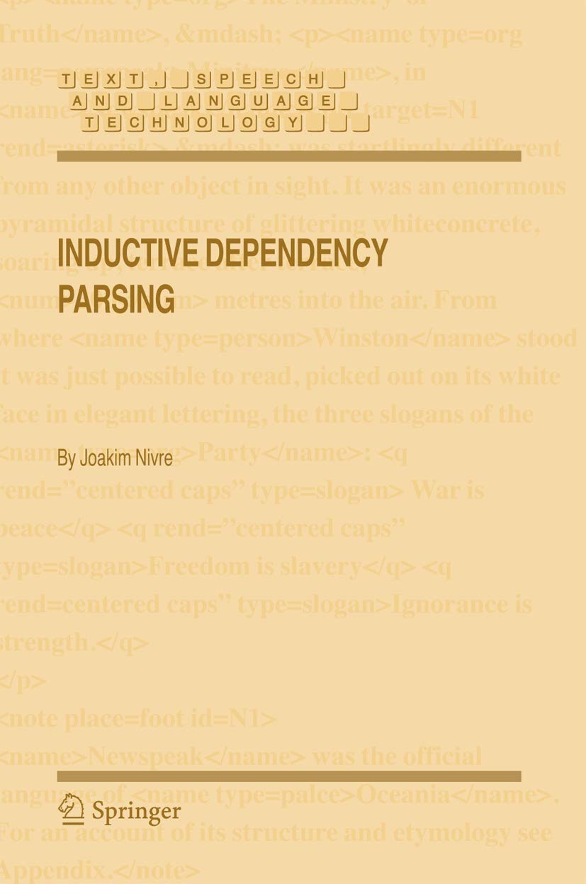 Inductive Dependency Parsing (Text, Speech and Language Technology, 34),Used