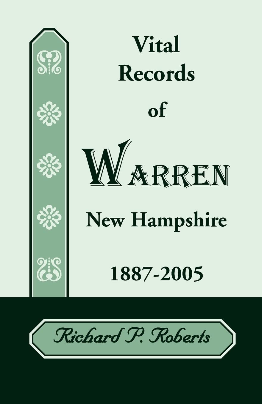 Vital Records of Warren, New Hampshire, 18872005,Used
