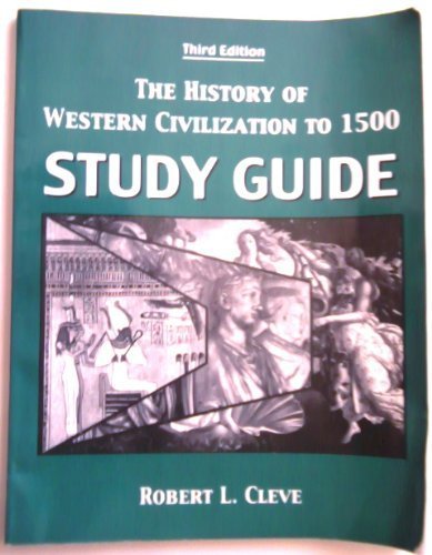 THE HISTORY OF WESTERN CIVILIZATION TO 1500: STUDY GUIDE,Used