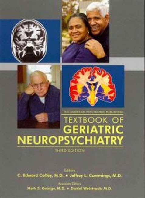 The American Psychiatric Publishing Textbook Of Geriatric Neuropsychiatry,New